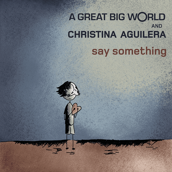 A Great Big World - Say Something con Christina Aguilera