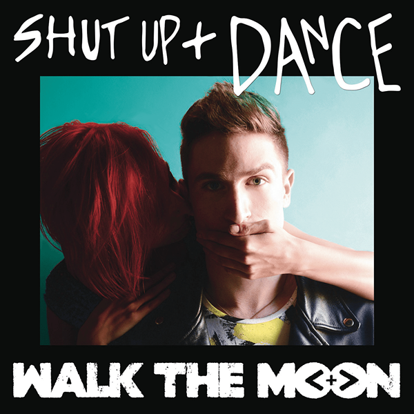 Walk the Moon - Stai zitto e balla